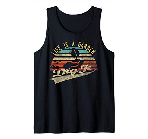 Life is a garden dig it   Retro vintage farmer Tank Top Life is a garden dig it   Retro vintage farmer Tank Top