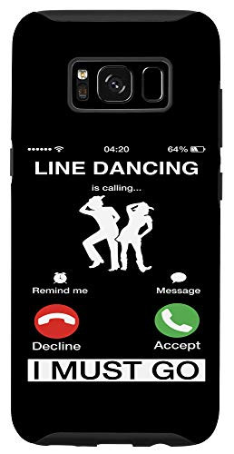 Galaxy S8 Line Dancing Is Calling And I Must Go Funny Western Dancer Case