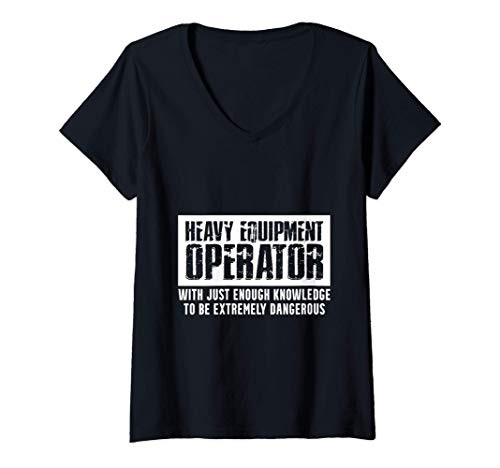 Womens Heavy Equipment Operator Knowledge Funny Driver V-Neck T-Shirt