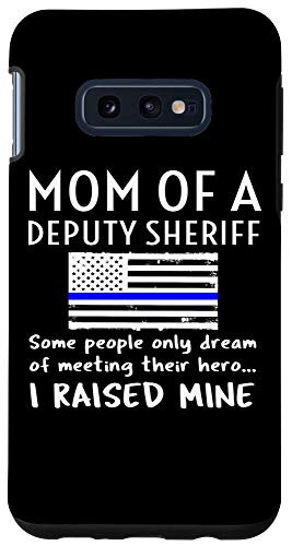 Galaxy S10e Proud Mom Of A Deputy Sheriff Mother US Thin Blue Line Flag Case