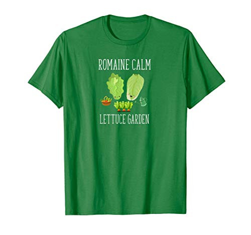 Romaine Calm Lettuce Garden Funny Gardening Pun T-Shirt Romaine Calm Lettuce Garden Funny Gardening Pun T-Shirt