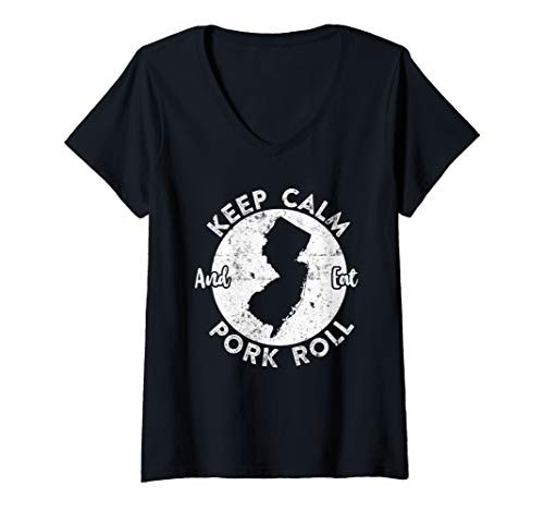 Womens Eat Pork Roll Keep Calm New Jersey Foodie Garden State V-Neck T-Shirt
