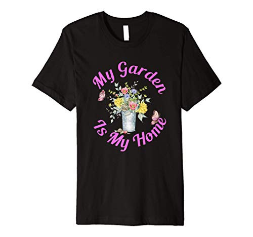 My Garden Quote Gardeners Vegetable  and  Flower Garden Gift Premium T-Shirt My Garden Quote Gardeners Vegetable  and  Flower Garden Gift Premium T-Shirt