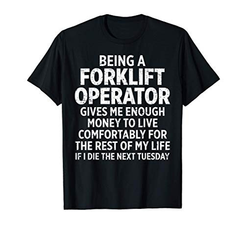 Forklift Operator Enough Funny Driver T-Shirt
