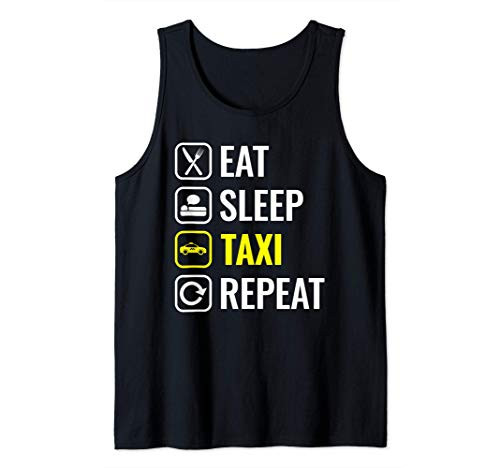 Eat Sleep Repeat Funny Taxi Driver Tank Top