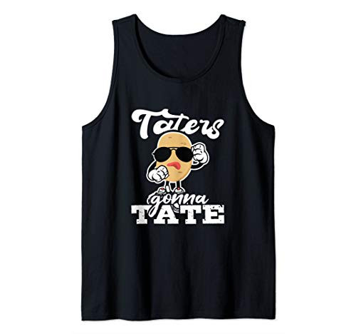 Taters Gonna Tate Shirt Potato Squad Garden Pun Funny Gift Tank Top