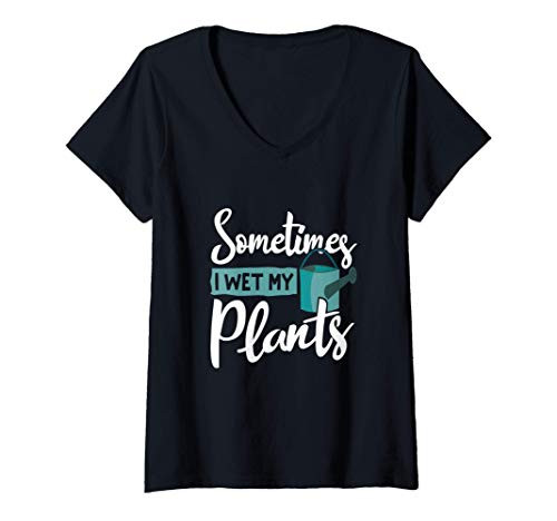 Womens Sometimes I Wet My Plants - Funny Garden Gardening V-Neck T-Shirt Womens Sometimes I Wet My Plants - Funny Garden Gardening V-Neck T-Shirt
