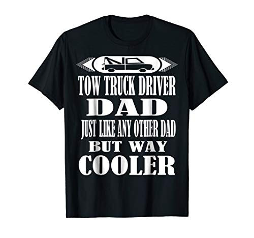 Funny Tow Truck Driver Dad T Shirt Repo Man Car Recovery