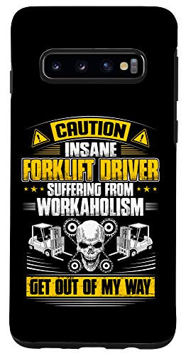 Galaxy S10 Forklift Operator Get Out Of My Way Forklift Driver Case