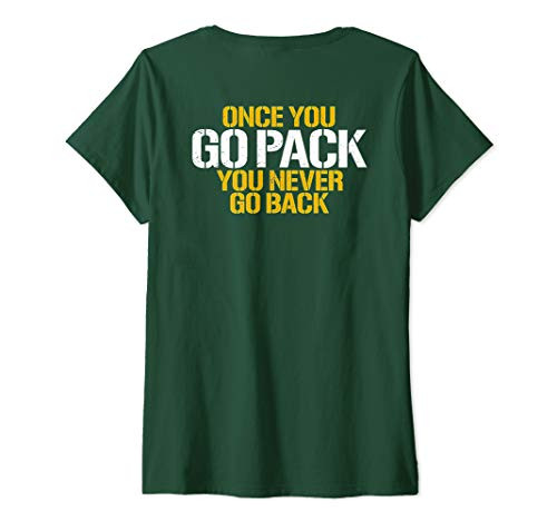 Womens Once You Go Pack You Never Go Back  on back  V-Neck T-Shirt