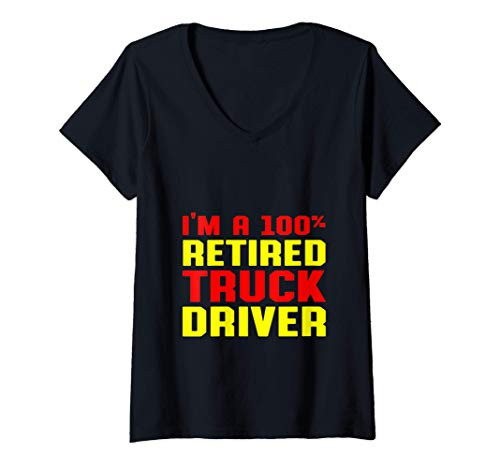 Womens Retired Truck Driver 100 Trucker Retirement Gift V-Neck T-Shirt