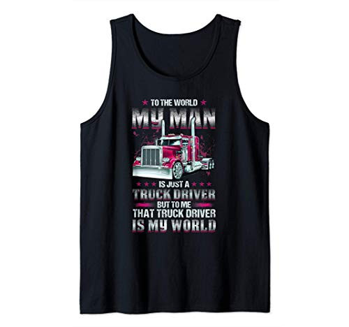Trucker Wife Trucker Is My World Truck Driver Gift Funny Tank Top