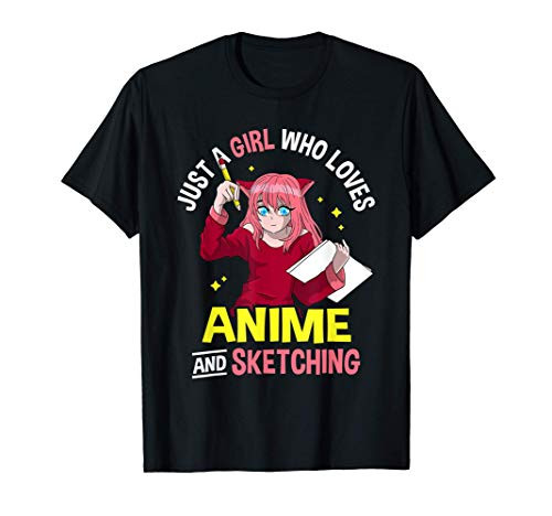 Just A Girl Who Loves Anime and Sketching - Anime Drawing T-Shirt Just A Girl Who Loves Anime and Sketching - Anime Drawing T-Shirt