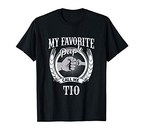 Mens My Favorite People Call Me Tio Mexican Spanish Uncle T-Shirt