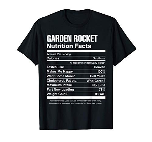 Garden Rocket Nutrition Facts Funny T-Shirt