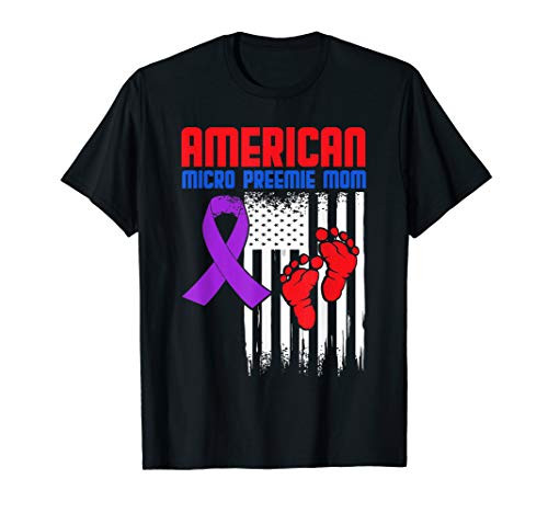 Micro Preemie NICU New Mom American Premature Birth DA1 T-Shirt