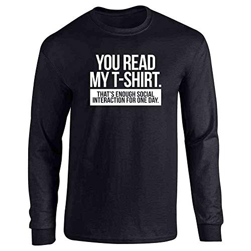 Pop Threads You Read My T-Shirt. Enough Social Interaction Black L Full Long Sleeve Tee T-Shirt