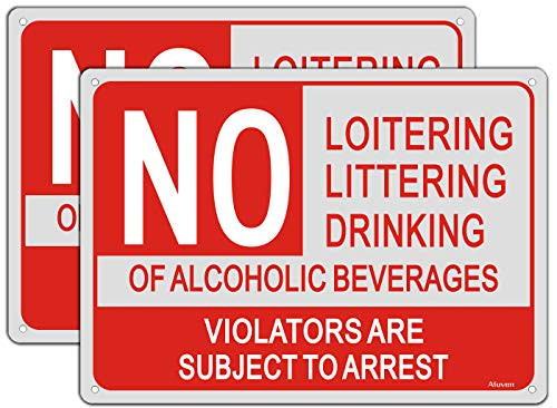 2 Pack No Loitering No Littering No Drinking of Alcoholic Beverages Signs Violators Will Be Prosecuted Signs Metal Reflective 10 inch  x 14 inch  Rust Free Aluminum UV Protected Waterproof and Durable Easy Mounting Outdoor or Indoor Use Fade-Resistan