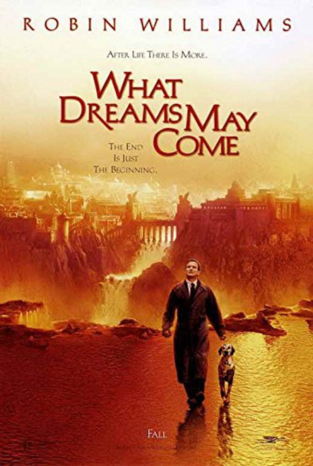 What Dreams May Come Poster Movie 27 x 40 Inches - 69cm x 102cm 1999 Style B What Dreams May Come Poster Movie 27 x 40 Inches - 69cm x 102cm 1999 Style B