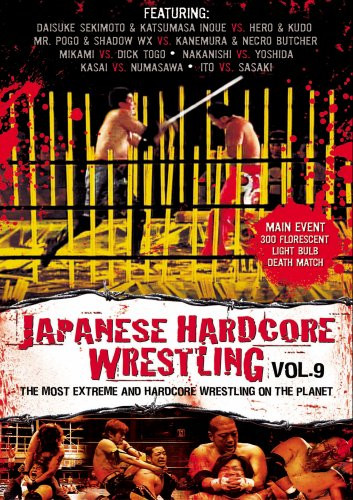 Japanese Hardcore Wrestling Vol. 9