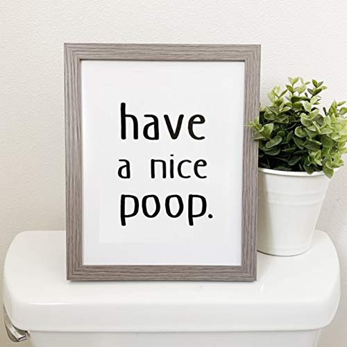Etch  and  Ember Funny Bathroom Signs - Have a nice poop - Unframed Farmhouse Decor - Art Print - 8 inch x 10 inch