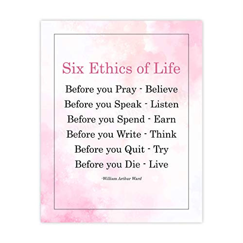 inchThe 6 Ethics of Life inch Inspirational Quotes Wall Decor -8 x 10 inch Motivational Art Print-Ready to Frame. Modern Typographic Design. Positive Home-Office-School Decor. Perfect Life Lessons for All inchThe 6 Ethics of Life inch Inspirational Quotes Wall Decor -8 x 10 inch Motivational Art Print-Ready to Frame. Modern Typographic Design. Positive Home-Office-School Decor. Perfect Life Lessons for All