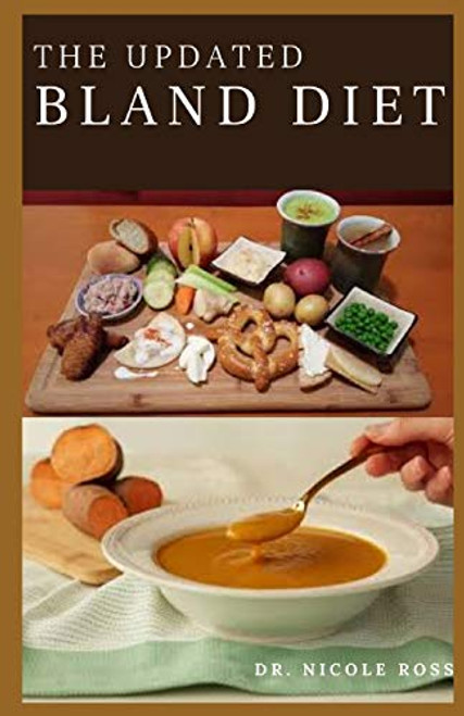 THE UPDATED BLAND DIET Everything you need to know about a bland diet -Foods to eat and avoid sample menu and nutritious recipes for the treatment of an upset stomach or gastritis. THE UPDATED BLAND DIET Everything you need to know about a bland diet -Foods to eat and avoid sample menu and nutritious recipes for the treatment of an upset stomach or gastritis.
