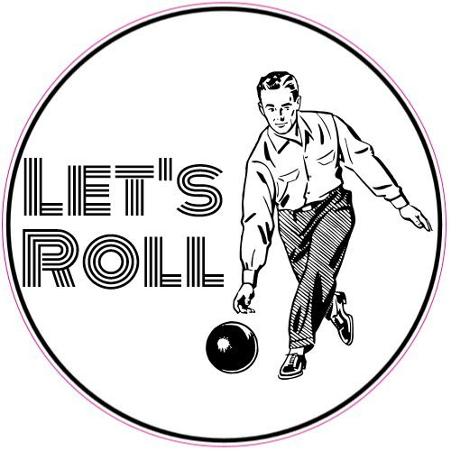 U.S. Custom Stickers Lets Roll Bowling Circle Sticker 7 inch