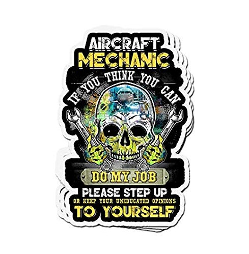 Aircraft Mechanic If You Think You Can Do My Job Gift Graphic Sticker - Peel and Stick Sticker