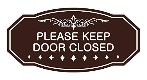 Signs ByLITA Victorian Please Keep Door Closed Sign -Dark Brown- - Medium