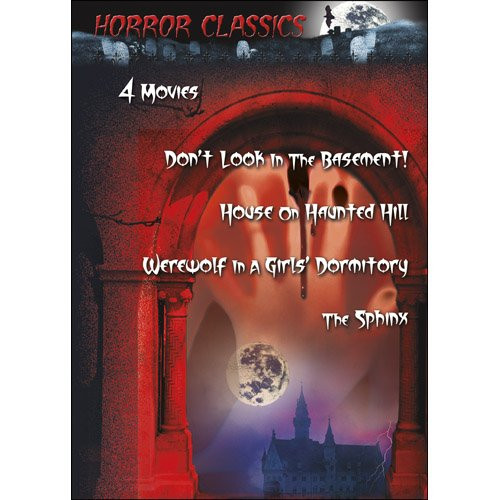 Horror Classics Vol. 8 Dont Look in the Basement/House on Haunted Hill/The Sphinx/Werewolf in a Girls Dormitory Horror Classics Vol. 8 Dont Look in the Basement/House on Haunted Hill/The Sphinx/Werewolf in a Girls Dormitory