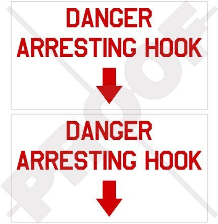 DANGER ARRESTING HOOK USAF US Navy Aircraft 3 inch -75mm- Vinyl Stickers Decals x2