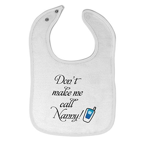 Toddler  and  Baby Bibs Burp Cloths Dont Make Me Call Nanny Grandmother Grandma Cotton Items for Girl Boy Gifts from Aa White Design Only Toddler  and  Baby Bibs Burp Cloths Dont Make Me Call Nanny Grandmother Grandma Cotton Items for Girl Boy Gifts from Aa White Design Only