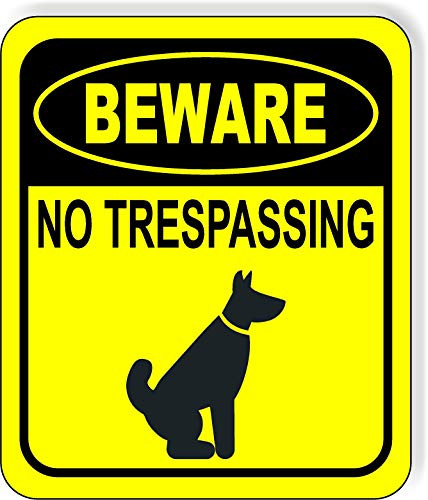 Beware NO TRESPASSING Dog Yellow Circle Aluminum Composite Outdoor Sign 8.5 inch x10 inch