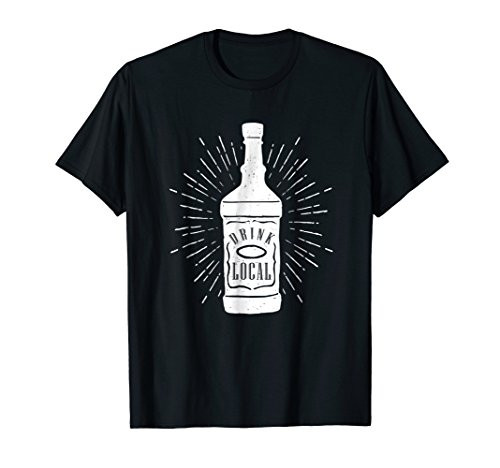 Drink Local Shirt With Bottle - Craft Beer Drinking T-Shirt