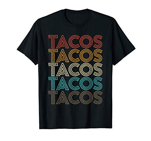 Retro Vintage Tacos Tuesday Mexican Food Party Funny Gift T-Shirt Retro Vintage Tacos Tuesday Mexican Food Party Funny Gift T-Shirt