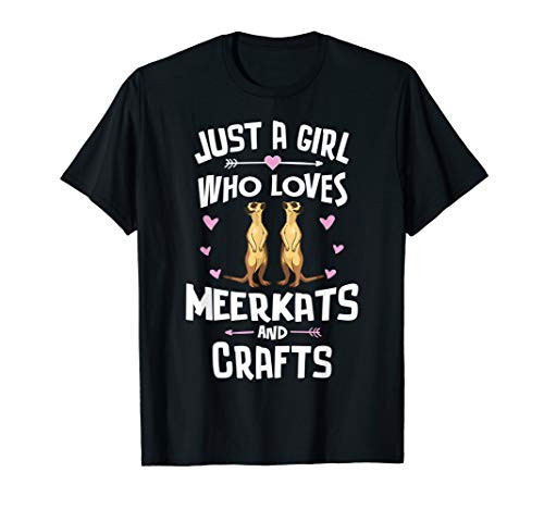 Just A Girl Who Loves Meerkats And Crafts Gift Women T-Shirt