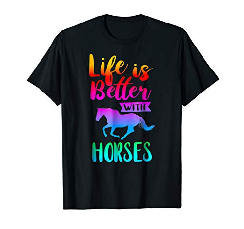 Cute Life Is Better With Horses Women Girls Horseback Riding T-Shirt
