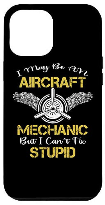 iPhone 12 Pro Max Funny Airplane Aircraft Mechanic Cant Fix Stupid Gift Case