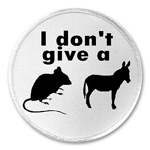 I Dont Give A Rats Ass Donkey Rat Humor - 3 inch Circle Sew/Iron On Patch