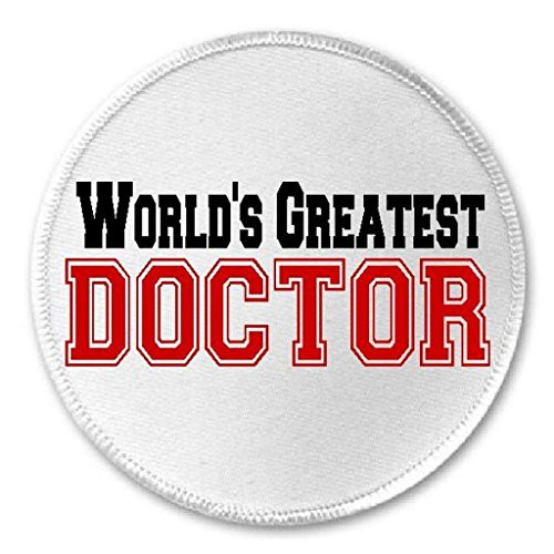 Worlds Greatest Doctor - 3 inch Circle Sew/Iron On Patch