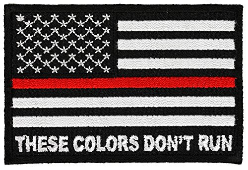 THESE COLORS DONT RUN AMERICAN FLAG RED LINE FIRE FIGHTER PATCH - Color - Veteran Owned Business.