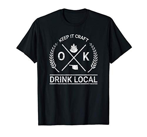 Drink Local Oklahoma Vintage Craft Beer Brewing T-Shirt Drink Local Oklahoma Vintage Craft Beer Brewing T-Shirt