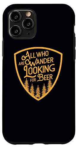 iPhone 11 Pro Wander Looking For Beer Lover Gift Craft Beer Drinker Phone Case