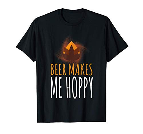 Beer Makes Me Hoppy Funny Drinking Gifts Craft Beer Drinker T-Shirt Beer Makes Me Hoppy Funny Drinking Gifts Craft Beer Drinker T-Shirt