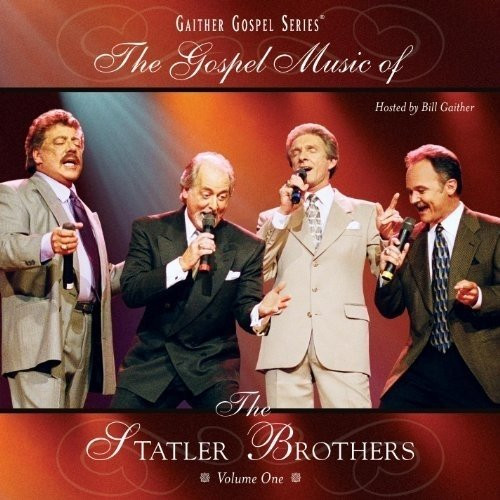 The Gospel Music of the Statler Brothers Volume 1 The Gospel Music of the Statler Brothers Volume 1