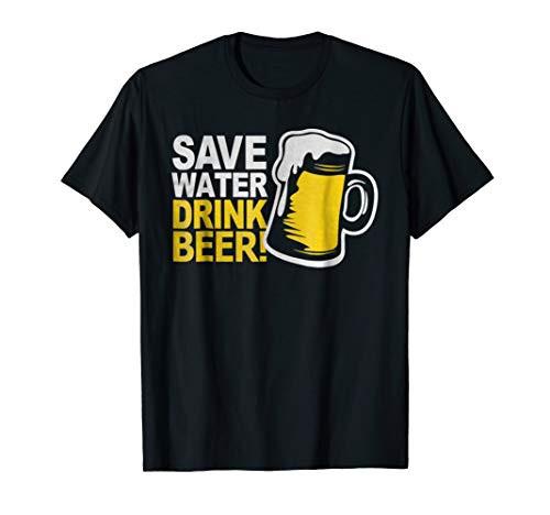 Funny Drinking Shirt Save Water Drink Beer Craft Men Gift