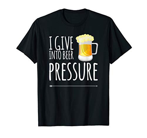 Beer Pressure Drinking Craft Beer Lover Accessories and Gifts T-Shirt Beer Pressure Drinking Craft Beer Lover Accessories and Gifts T-Shirt