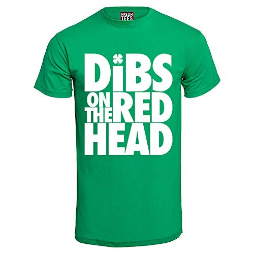 Dibs On The Redhead Funny Irish St Patricks Day Shirt -X-Large Kelly Green-