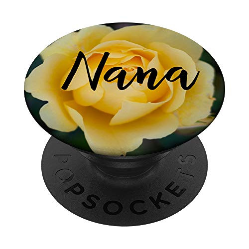 Mothers day Special Gifts Best Nana Ever Yellow Rose PopSockets PopGrip Swappable Grip for Phones and Tablets Mothers day Special Gifts Best Nana Ever Yellow Rose PopSockets PopGrip Swappable Grip for Phones and Tablets